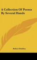 A Collection of Poems by Several Hands - Robert Dodsley