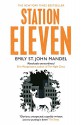 Station Eleven - Emily St. John Mandel