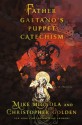 Father Gaetano's Puppet Catechism - Mike Mignola, Christopher Golden