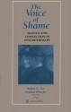 The Voice of Shame: Silence and Connection in Psychotherapy (Gestalt Institute of Cleveland Book Series) - Robert G. Lee, Gordon Wheeler