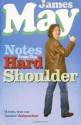 Notes from the Hard Shoulder - James May