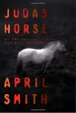 Judas Horse - April Smith