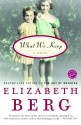 What We Keep - Elizabeth Berg