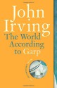 The World According to Garp - John Irving