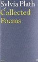 Collected Poems - Sylvia Plath, Ted Hughes