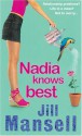 Nadia Knows Best - Jill Mansell