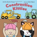 Construction Kitties - Judy Sue Goodwin Sturges, Shari Halpern