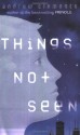 Things Not Seen - Andrew Clements