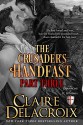 The Crusader's Handfast: Part Three - Claire Delacroix