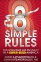 Eight Simple Rules: For Eating Right and Staying Fit in a Super-Sized America - Chris Katsaropoulos, John Katsaropoulos