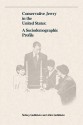 Conservative Jewry in the United States: A Socialdemographic Profile - Sidney Goldstein, Alice Goldstein