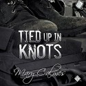 Tied Up in Knots - Mary Calmes, Tristan James