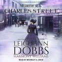 Murder on Charles Street - Harmony Williams, Leighann Dobbs, Beverly A. Crick