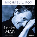 Lucky Man: A Memoir - Michael J. Fox, Michael J. Fox, Simon & Schuster Audio