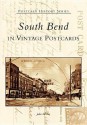 South Bend In Vintage Postcards (IN) (Postcard History Series) - John Palmer