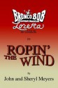 Ropin' the Wind - John Meyers