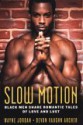 Slow Motion: Capture The Sunrise/Dark and Dashing (Arabesque) - Wayne Jordan, Devon Vaughn Archer