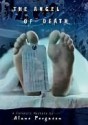 The Angel of Death (Forensic Mystery, # 2) - Alane Ferguson