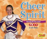 Cheer Spirit: Revving Up the Crowd - Jen Jones