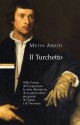 Il Turchetto - Metin Arditi, Roberto Boi