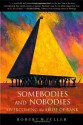 Somebodies and Nobodies: Overcoming the Abuse of Rank - Robert W. Fuller