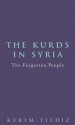 The Kurds in Syria: The Forgotten People - Kerim Yıldız