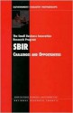 The Small Business Innovation Research Program: Challenges and Opportunities - Board on Science, National Research Council, Charles W. Wessner, Technology and Economic Policy