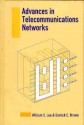 Advances In Telecommunications Networks - William S. Lee, Derrick Brown