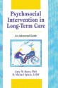 Psychosocial Intervention in Long-Term Care: An Advanced Guide - Gary W. Hartz, D. Michael Splain