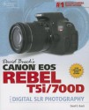 David Busch's Canon EOS Rebel T5i/700D Guide to Digital SLR Photography (David Busch's Digital Photography Guides) - David D. Busch