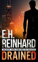 Drained (An Agent Hank Rawlings FBI Thriller Book 1) - E.H. Reinhard