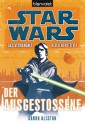 Star Wars Das Verhängnis der Jedi-Ritter: Der Ausgestoßene (German Edition) - Aaron Allston, Andreas Kasprzak