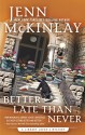 Better Late Than Never (A Library Lover's Mystery) - Jenn McKinlay