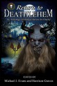 Return to Deathlehem: An Anthology of Holiday Horrors for Charity - Susan Jay, Steph Minns, Rose Blackthorn, Kevin G. Bufton, DJ Tyrer, Nicole DeGennaro, Alyn Day, Mark Parker, Jay Wilburn, JP Behrens, Philip Thorogood, David J. Delaney, Stephen Bigwood, Mike Pieloor, Kerry G.S. Lipp, Chantal Boudreau, Geoffrey K. Liu, Joel Reeves, Jordan 