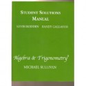 Student Solutions Manual for Algebra & Trigonometry - Michael Sullivan, Kevin Bodden, Randall Gallaher