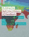 Building to Suit the Climate: A Handbook - Gerhard Hausladen, Petra Liedl