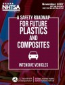 A Safety Roadmap for Future Plastics Andcomposites Intensive Vehicles - Aviva Brecher Ph D, National Highway Traffic Safety Administ