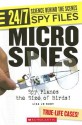 Micro Spies: Spy Planes the Size of Birds! - Lisa Jo Rudy