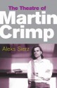 The Theatre of Martin Crimp eBook PDF - Aleks Sierz