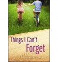 [(Things I Can't Forget )] [Author: Miranda Kenneally] [Apr-2013] - Miranda Kenneally