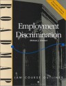 Employment Discrimination: Aspen Roadmap Law Course Outline (Aspen Roadmap Law Course Outlines) - Michael J. Zimmer