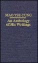 Mao Tse-Tung: An Anthology of His Writings - Mao Tse-tung, Anne Fremantle