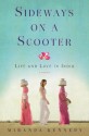 Sideways on a Scooter: Life and Love in India - Miranda Kennedy