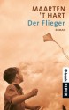 Der Flieger: Roman (German Edition) - Maarten 't Hart, Gregor Seferens