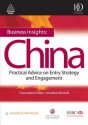 Business Insights, China Practical Advice On Entry Strategy And Engagement - Jonathan Reuvid