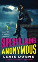 Supervillains Anonymous - Lexie Dunne