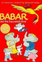 Babar and the Succotash Bird - Laurent de Brunhoff