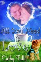 All You Need is Love - Cathy Tully