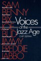 Voices of the Jazz Age: Profiles of Eight Vintage Jazzmen - Chip Deffaa