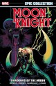 Moon Knight Epic Collection: Shadows of the Moon (Epic Collection Moon Knight) - Marv Wolfman, Archie Goodwin, Carmine Infantino, Sal Buscema, Ron Wilson, John Buscema